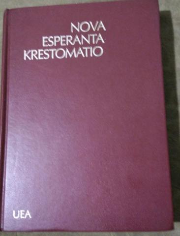 La NOVA ESPERANTA KRESTOMATIO, redaktita de W. Aŭld
